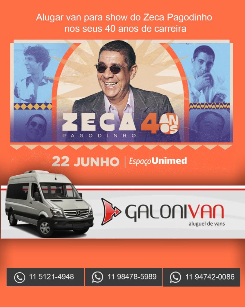 Alugar van para show do Zeca Pagodinho nos seus 40 anos de carreira