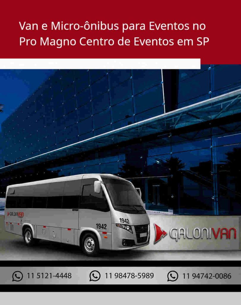 Aluguel de Van e Micro-ônibus para Eventos no Pro Magno Centro de Eventos em SP