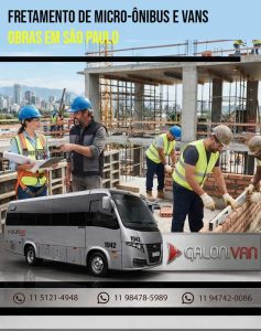 Fretamento de van e micro-ônibus para transporte de equipes entre canteiros de obra em SP. Orçamento na hora.